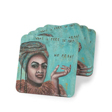 Load image into Gallery viewer, Corkwood underside, glossy finish on top. 1 or 4 pc sets. 9.5 x 9.5cm. Female portrait & words "What is free to me- No fear!"
