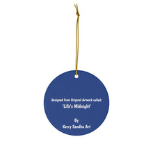 Load image into Gallery viewer, Life&#39;s Midnight - CERAMIC ORNAMENT - Designed from Original Artwork

