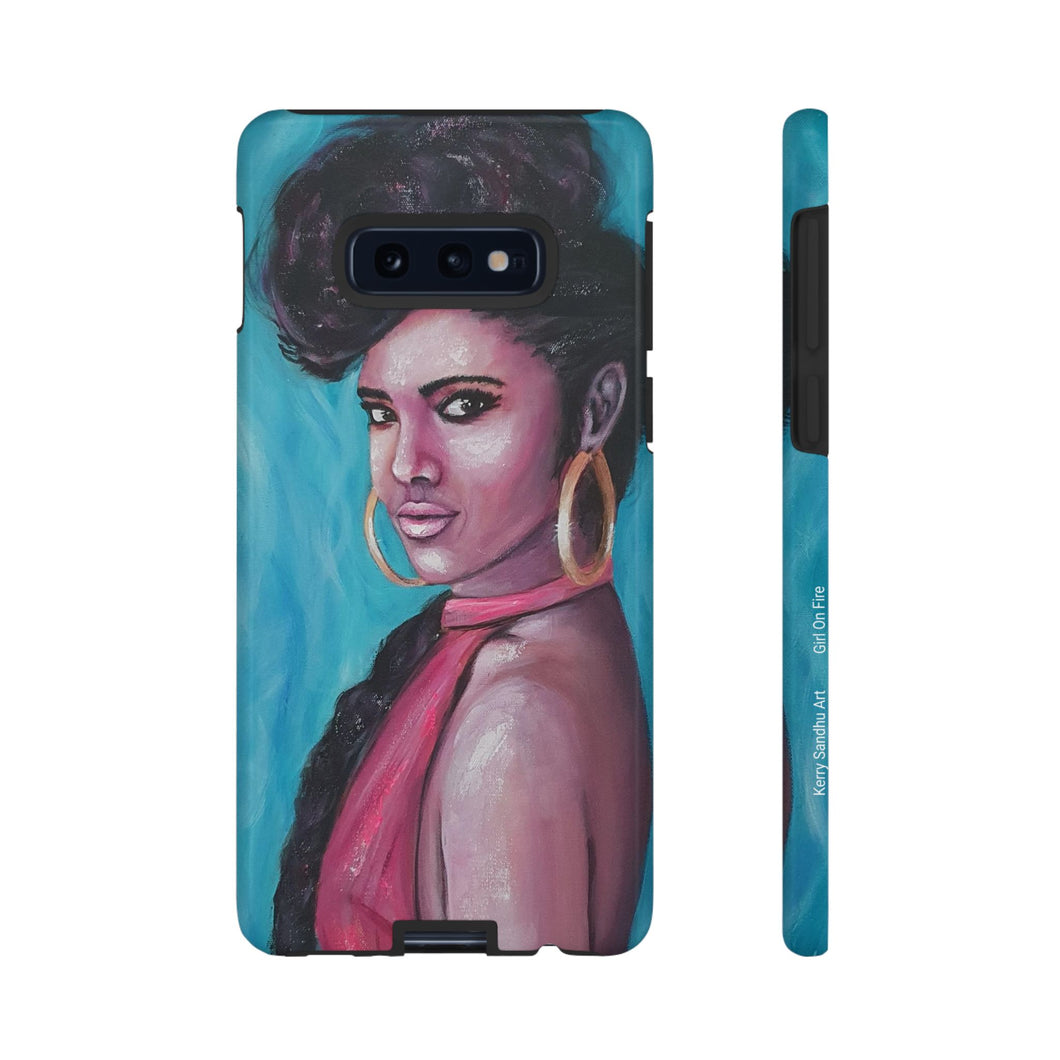 Girl On Fire - TOUGH PHONE CASES for Samsung & iPhones - by Kerry Sandhu Art