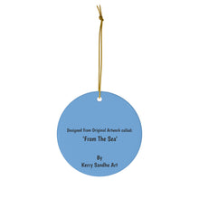 Load image into Gallery viewer, From the Sea - CERAMIC ORNAMENT - Designed from Original Artwork
